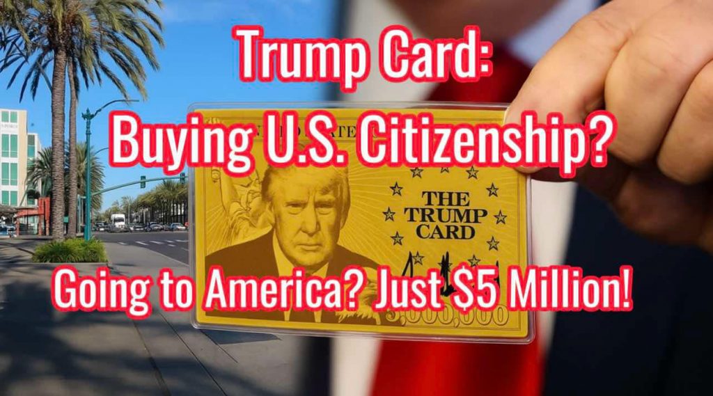 Trump Card: $5 Million for U.S. Citizenship – Golden Opportunity or Political Illusion?